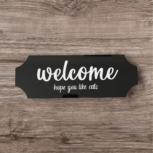 Acrylic sign welcome I hope you like cats.
