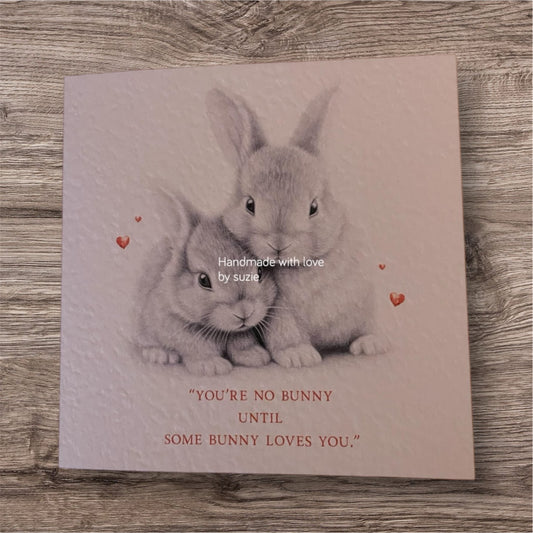 Some bunny loves you card