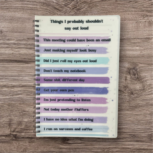 Notebook A5 things I probably shouldn’t say out loud