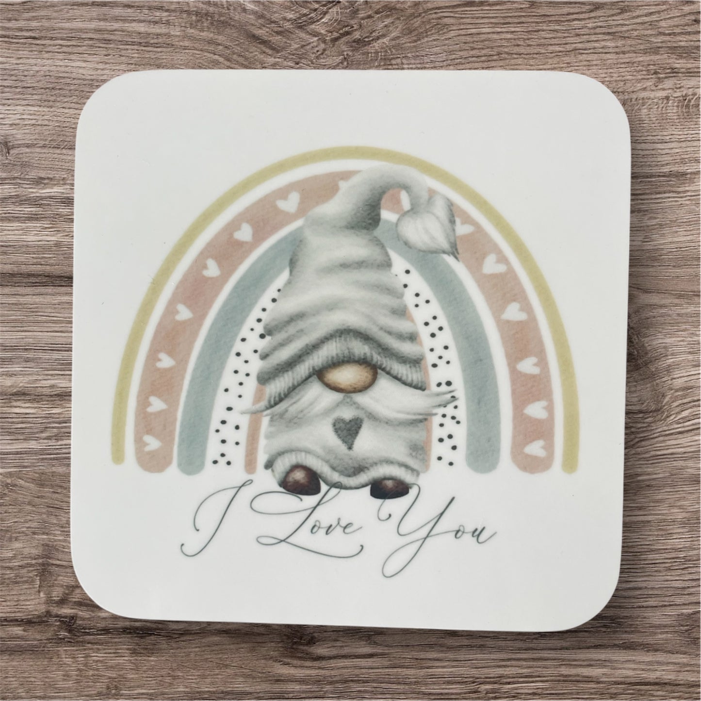 Coaster gnome  I love you
